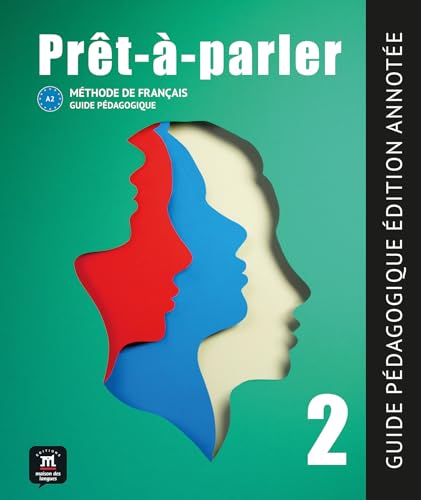 Prêt-à-Parler 2. Guide Pédagogique-Edition annotée