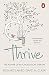 Thrive: The Power Of Evidence-based Psychological