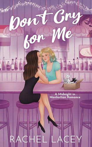 Don't Cry for Me: A Lesbian Romance (Midnight in Manhattan
