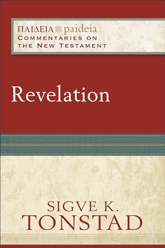 Revelation: (A Cultural, Exegetical, Historical, & Theological Bible Commentary on the New Testament) (Paideia: Commentaries on the New Testament)