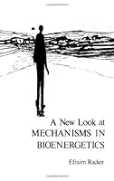 A New Look at Mechanisms In Bioenergetics 0125746709 Book Cover