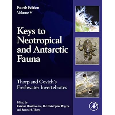 Thorp and Covich's Freshwater Invertebrates: Volume 5: Keys to Neotropical and Antarctic Fauna
