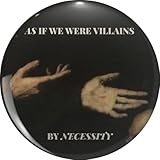 As if we were villains by Necessity Pin Lapel Pin Cute Brooch Pins Badges 0.75'