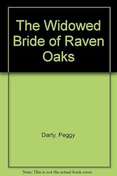 Paperback The Widowed Bride of Raven Oaks Book