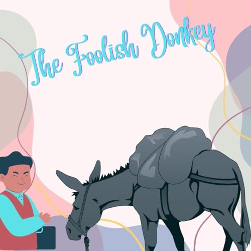 വിഡ്ഡിയായ കഴുത - The foolish Monkey