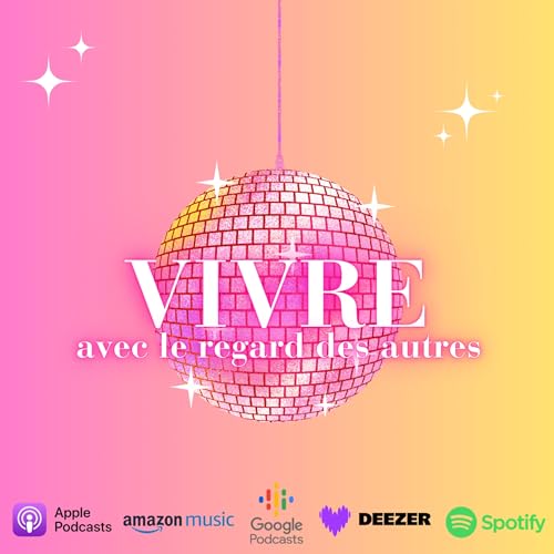 Vivre avec le regard des autres