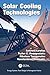 Produktbild Solar Cooling Technologies (Energy Systems: From Design to Management)