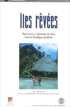 Paperback Iles revees. territoires et identités en crise dans le pacifique insulaire [French] Book