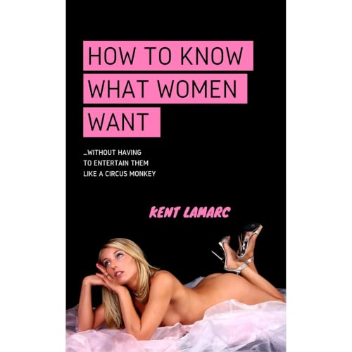 How to Know What Women Want Audiolibro Por Kent Lamarc arte de portada