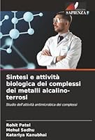 Sintesi e attività biologica dei complessi dei metalli alcalino-terrosi (Italian Edition) 6209001882 Book Cover