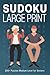 Large Print Sudoku Puzzle Book for Seniors: 200+ Puzzles with Solutions, One Sudoku Puzzle Per Page