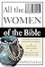 All the Women of the Bible
