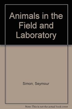 Hardcover Animals in field and laboratory;: Science projects in animal behavior Book