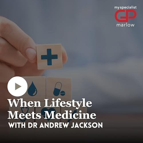 Medication, Lifestyle and Modern Medicine. A Conversation with Dr Andrew Jackson