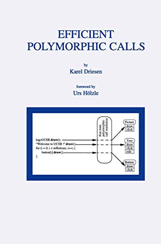 Efficient Polymorphic Calls: 596 (The Springer International Series in Engineering and Computer Science) view 2
