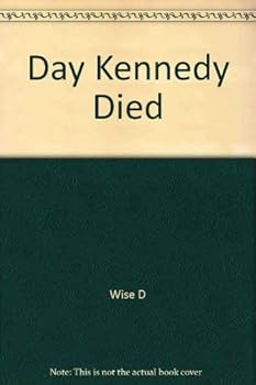 Hardcover Day Kennedy Died Book