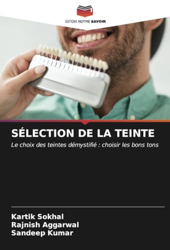 SÉLECTION DE LA TEINTE: Le choix des teintes démystifié : choisir les bons tons