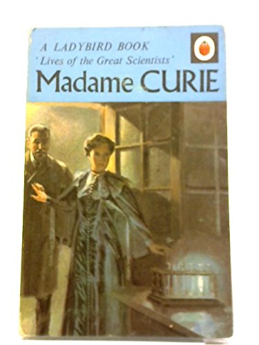 A LADYBIRD BOOK　’Lives of the Great Scientists’Madame CURIE　Series 708