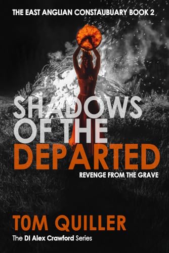 SHADOWS OF THE DEPARTED: A British Folk Horror Crime Novel (ANGLIAN FOLK LAW Book 2) (English Edition)