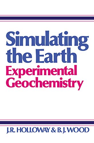Simulating the Earth: Experimental Geochemistry view 2