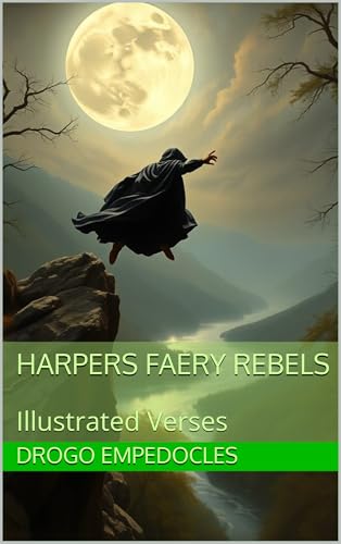 Harpers Faery Rebels: Illustrated Verses (Harpers Faery Chronicles) (English Edition)