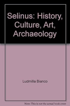 Paperback Selinus: History, Culture, Art, Archaeology Book