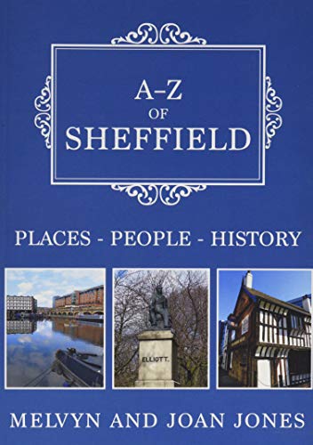 A-Z of Sheffield: Places-People-History