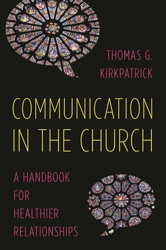 Communication in the Church: A Handbook for Healthier Relationships