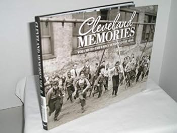 Hardcover Cleveland Memories II: The Early Years and the 1940s Book