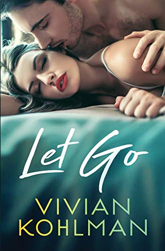 Let Go: Book 3 of The Young and Privileged of Washington, DC Series