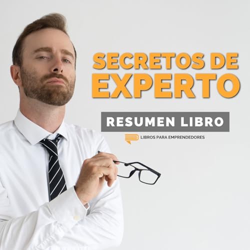 📖 Expert Secrets (Secretos de Experto) - Un Resumen de Libros para Emprendedores
