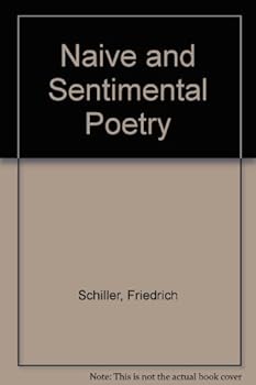 Paperback Two Essays: Naive and Sentimental Poetry & On The Sublime Book