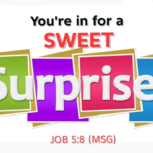 You&rsquo;re In For a Sweet Surprise!/Pastor Femi Paul/Holy Communion Service Podcast Por  arte de portada