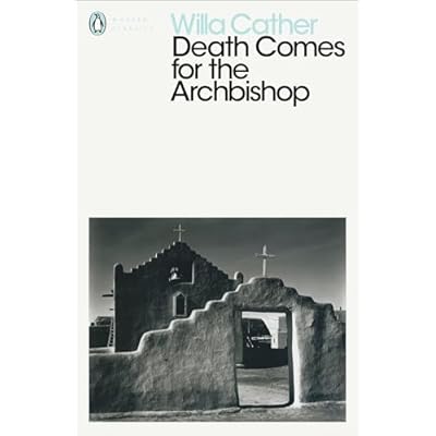 Death Comes for the Archbishop