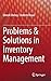 Problems & Solutions in Inventory Management