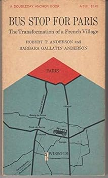 Paperback Bus stop for Paris: The transformation of a French village Book