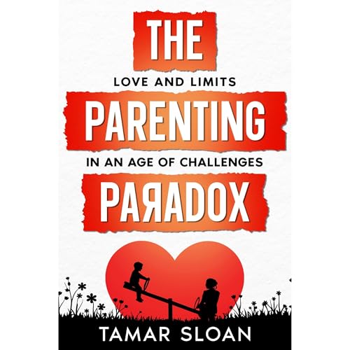 The Parenting Paradox Audiolibro Por Tamar Sloan arte de portada