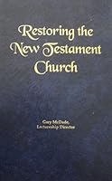 Restoring the New Testament Church 1886220123 Book Cover