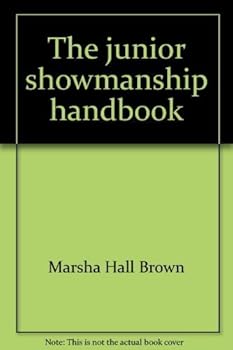 Hardcover The junior showmanship handbook;: A complete book of instruction on how to begin, how to handle, and how to win in junior showmanship competition at dog shows, Book