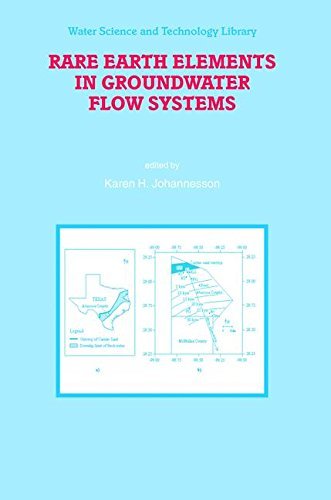Rare Earth Elements in Groundwater Flow Systems (Water Science and Technology Library Book 51)