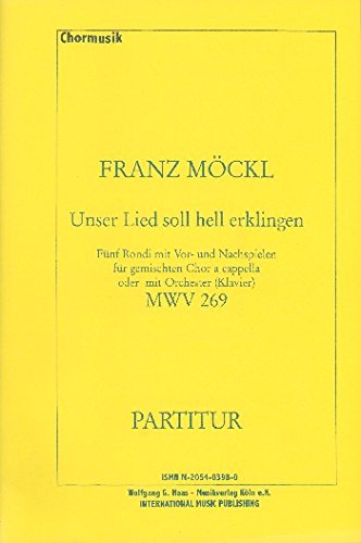 Unser Lied soll hell erklingen MWV 269