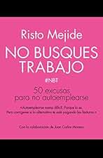 No busques trabajo: 50 excusas para no autoemplearse (Gestión 2000)