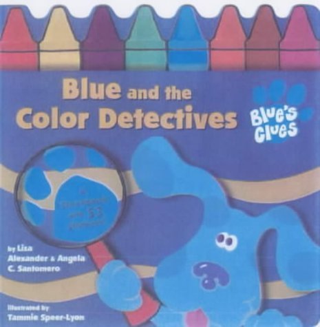 Blue and the Colour Detectives (Blue's Clues): Angela Santomero ...
