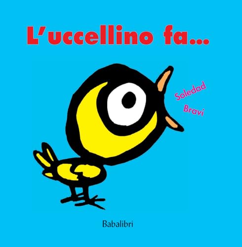 L'uccellino fa...: LE LIVRE DES CRIS