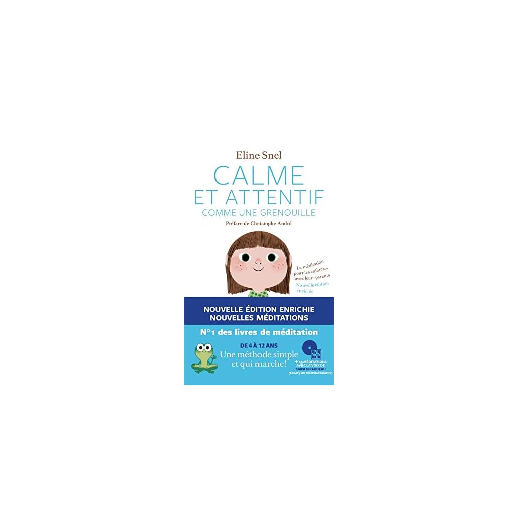 Calme et attentif comme une grenouille (Nouvelle Edition) Calme et attentif comme une grenouille (Nouvelle Edition)