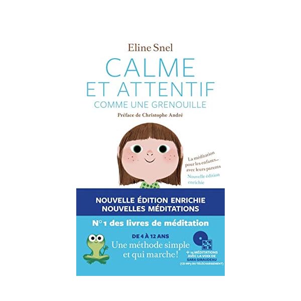 Calme et attentif comme une grenouille (Nouvelle Edition) Calme et attentif comme une grenouille (Nouvelle Edition)