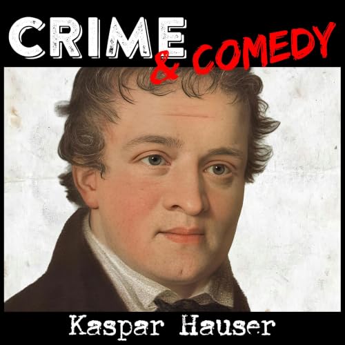 Kaspar Hauser - Il Segreto del Fanciullo d'Europa - 217