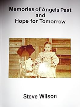 Paperback Memories of Angels Past and Hope for Tomorrow Book