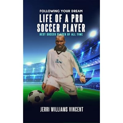 FOLLOWING YOUR DREAM LIFE OF A PRO SOCCER PLAYER: BEST SOCCER PLAYER OF ALL TIME