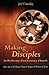 Making Disciples in the Twenty-First Century Church: How the Cell-Based Church Shapes Followers of Jesus